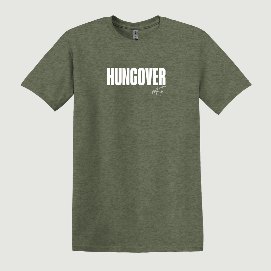 Hungover AF T-Shirt