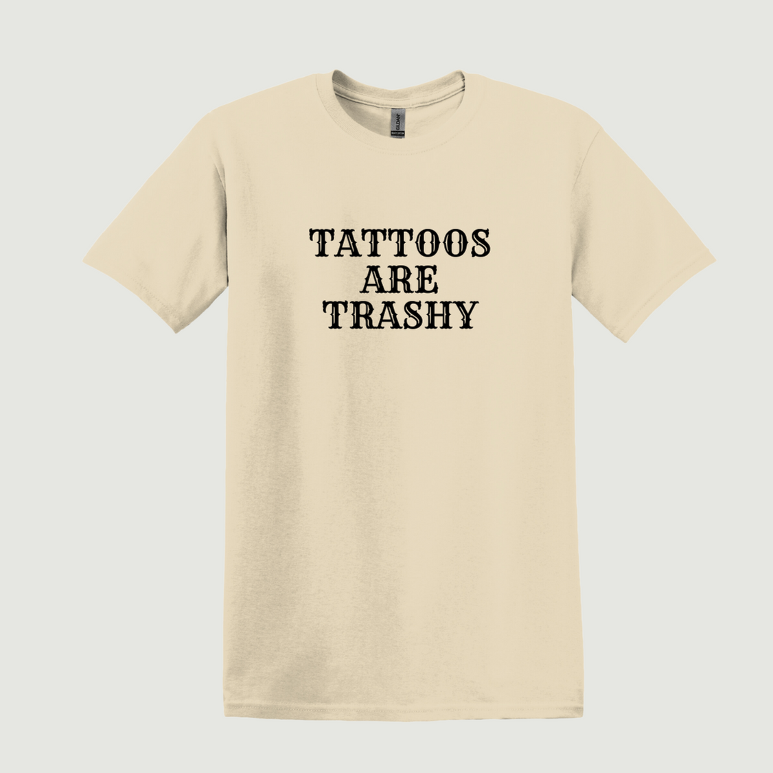 Tattoos Are Trashy T-Shirt