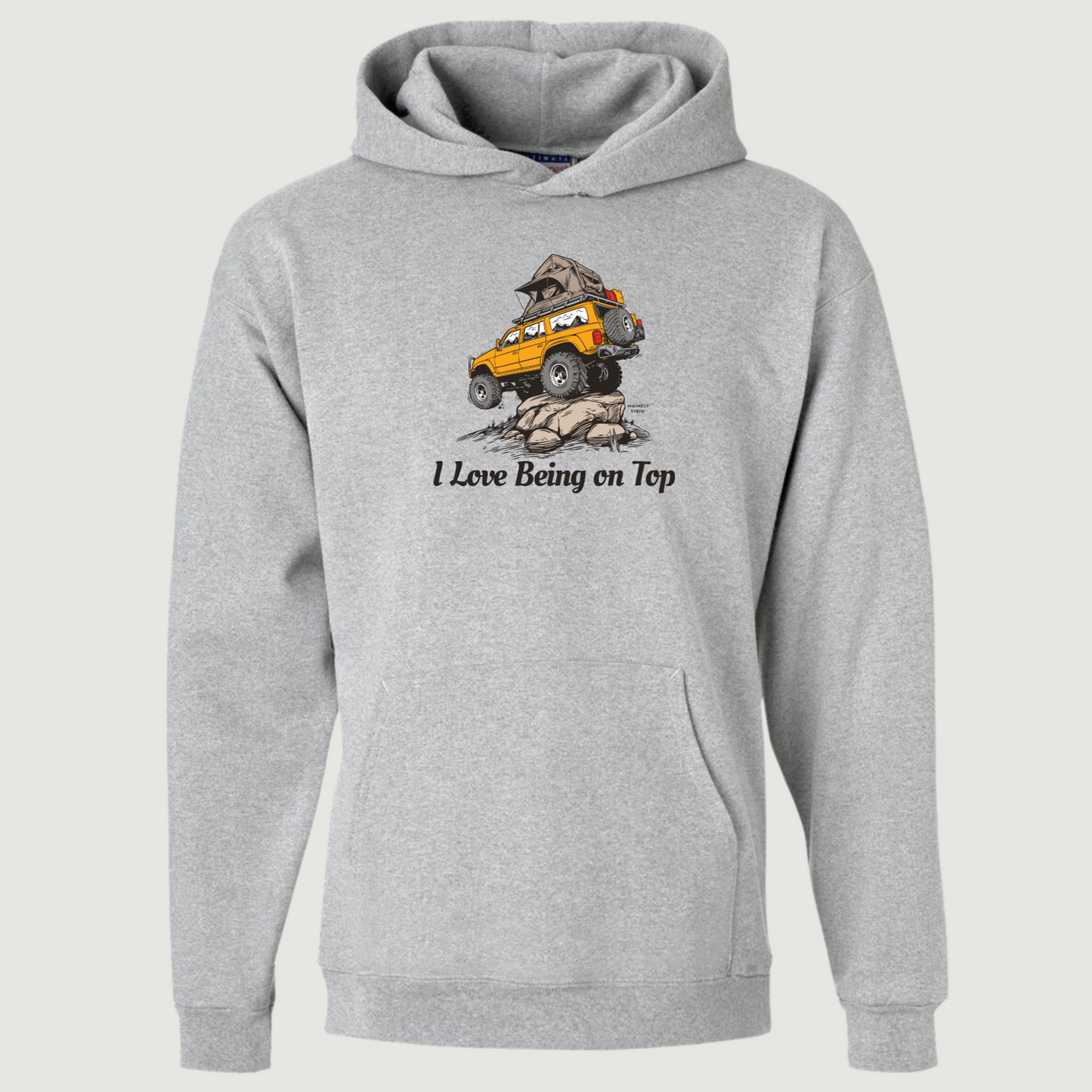 I Love Being on Top Jeep on Rock Hoodie