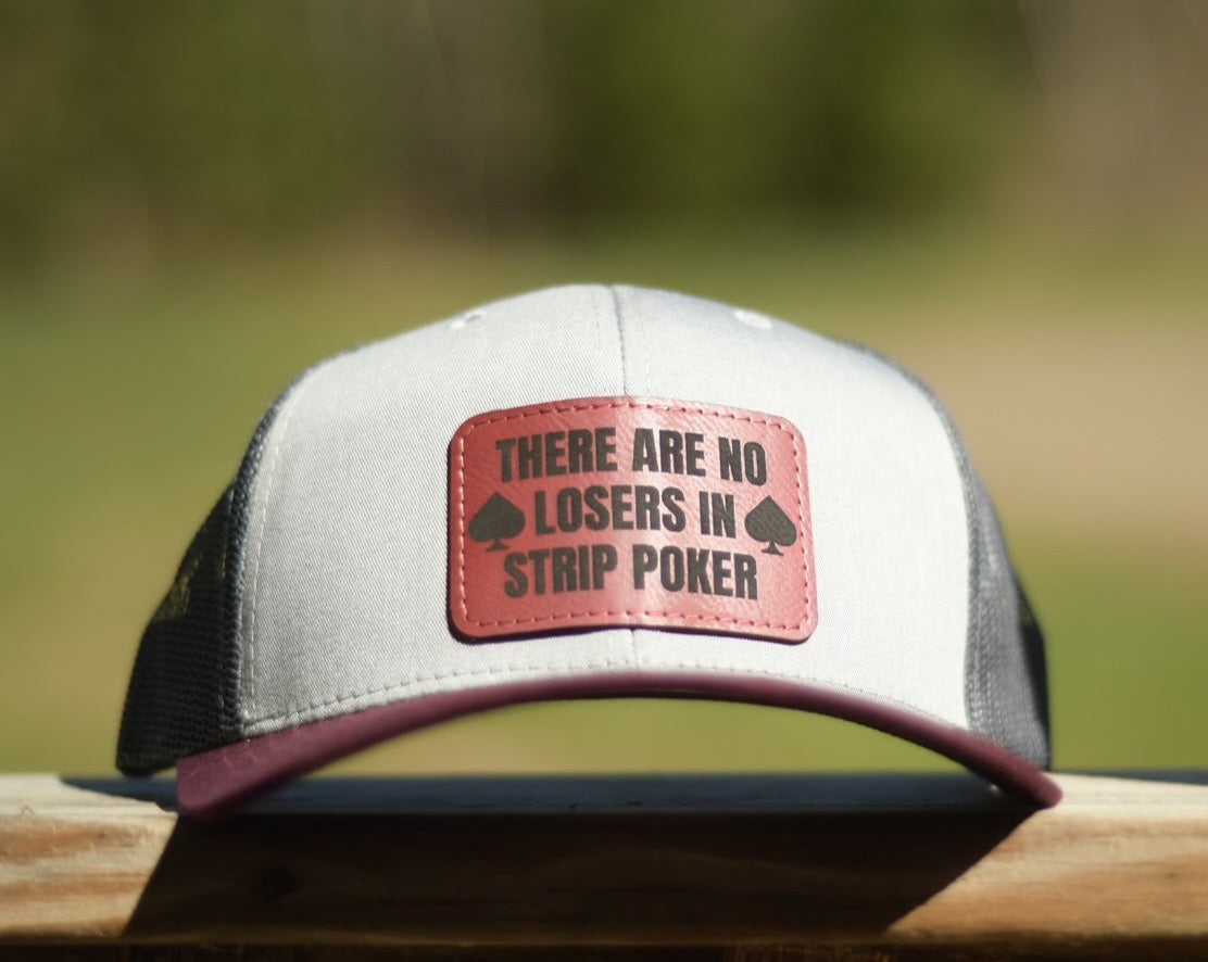 There are No Losers in Strip Poker Leatherette Patch 6-Panel Trucker Hat