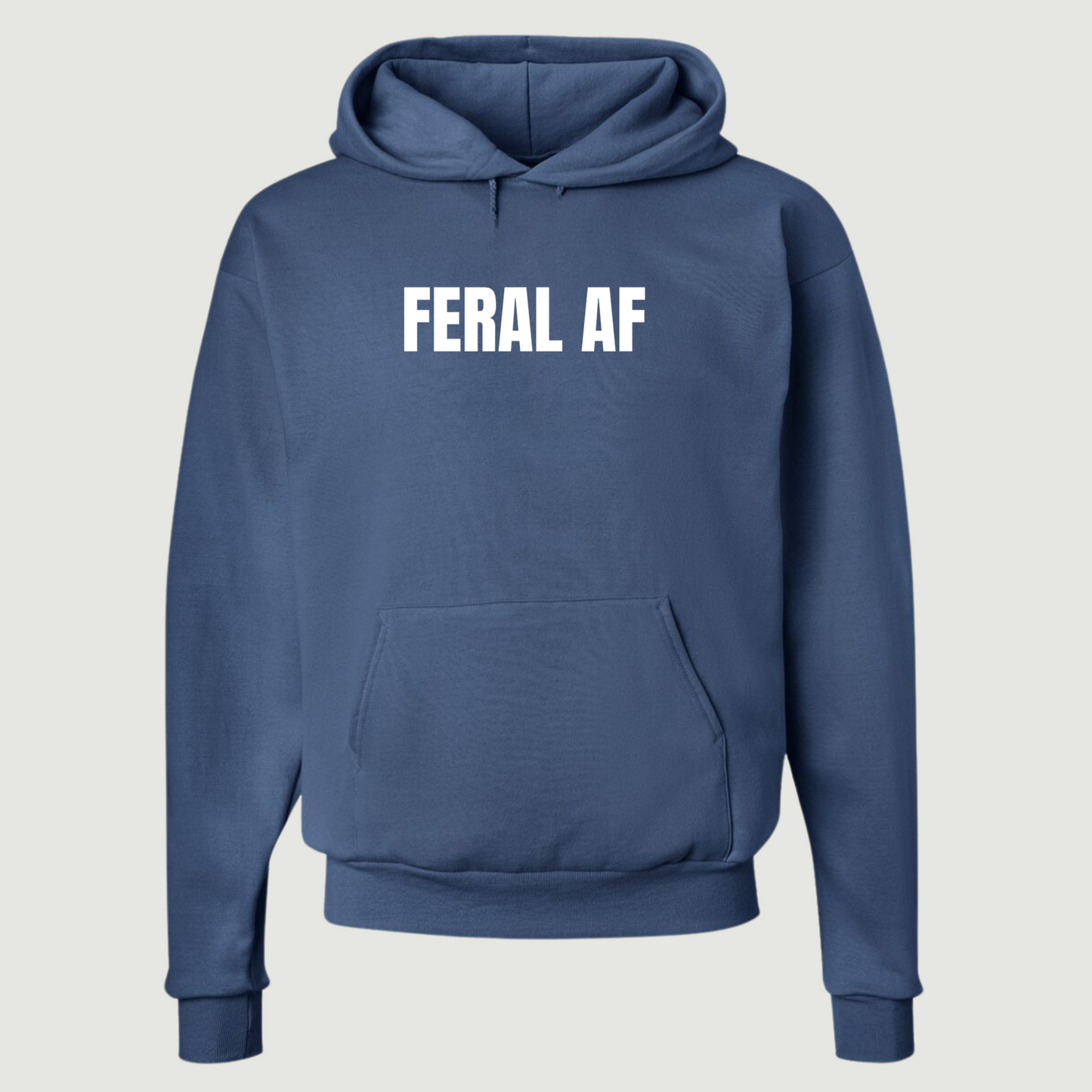 Feral AF Hoodie