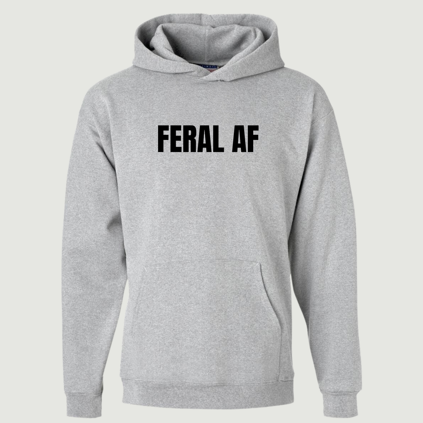 Feral AF Hoodie