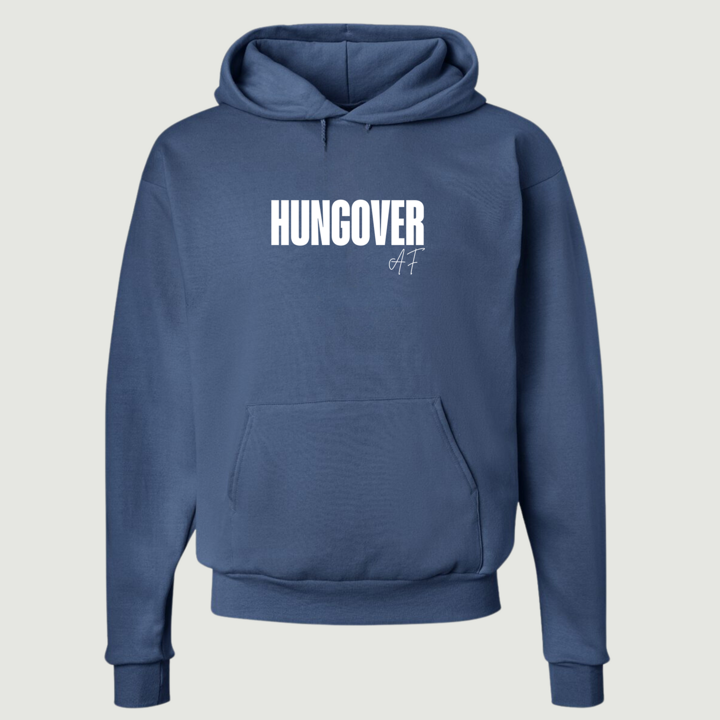 Hungover AF Hoodie