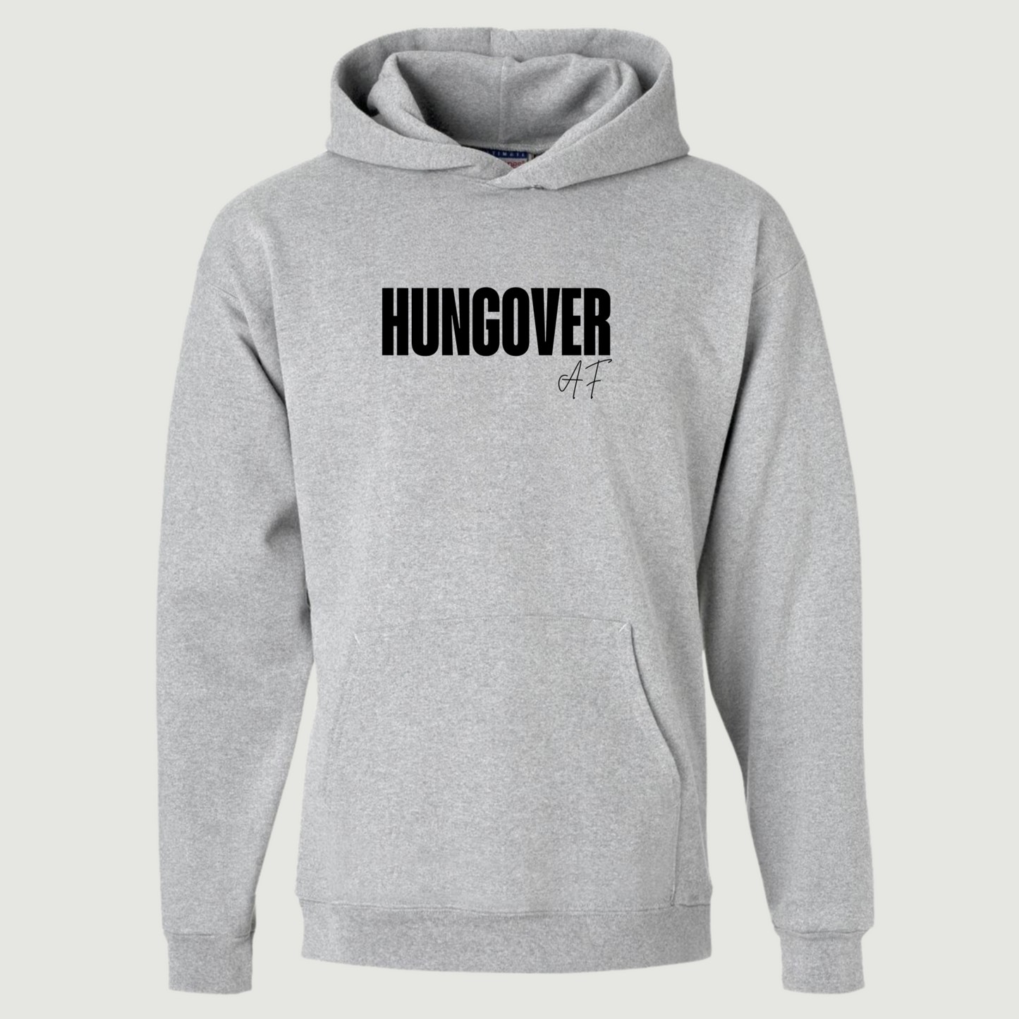 Hungover AF Hoodie