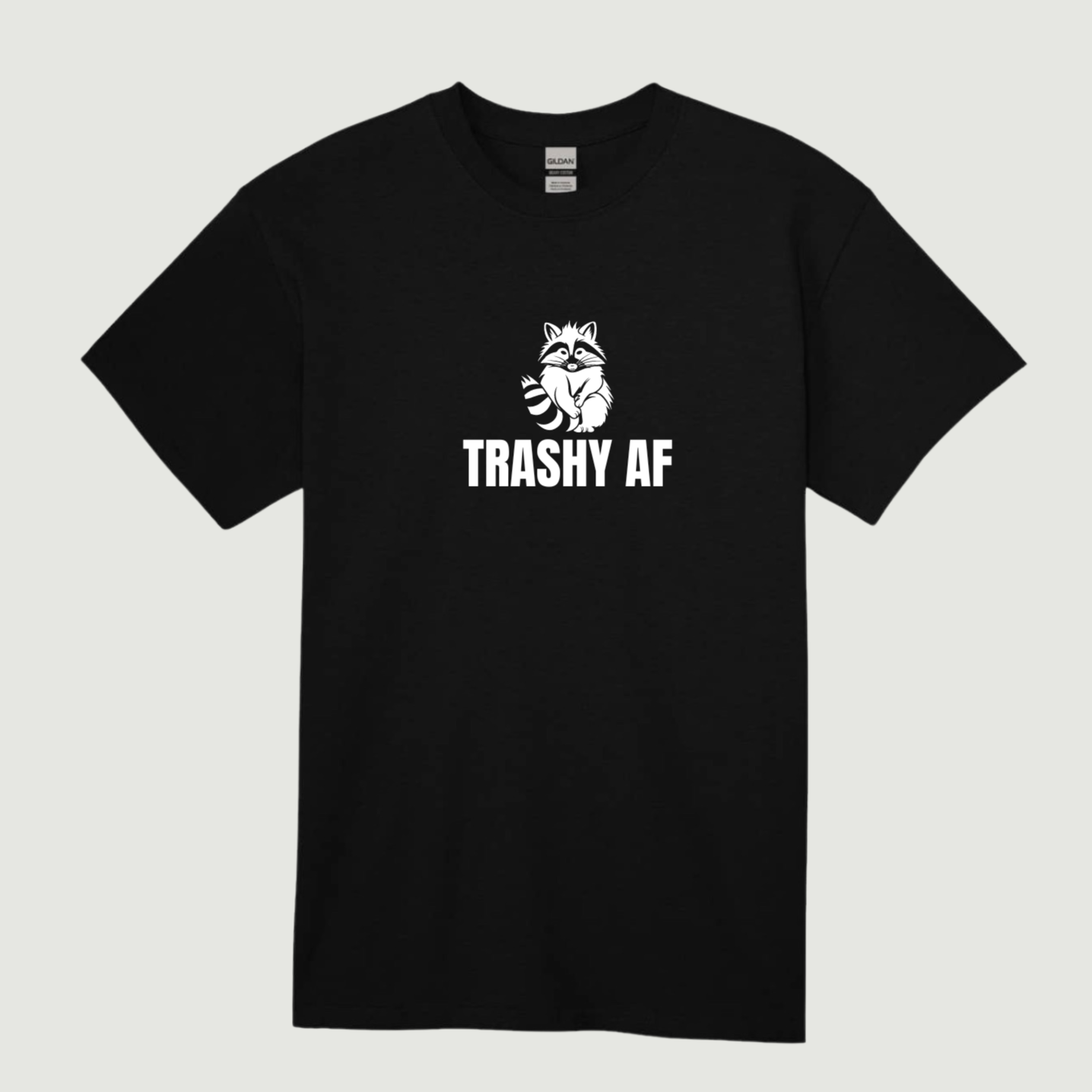 Trashy AF Raccoon T-Shirt